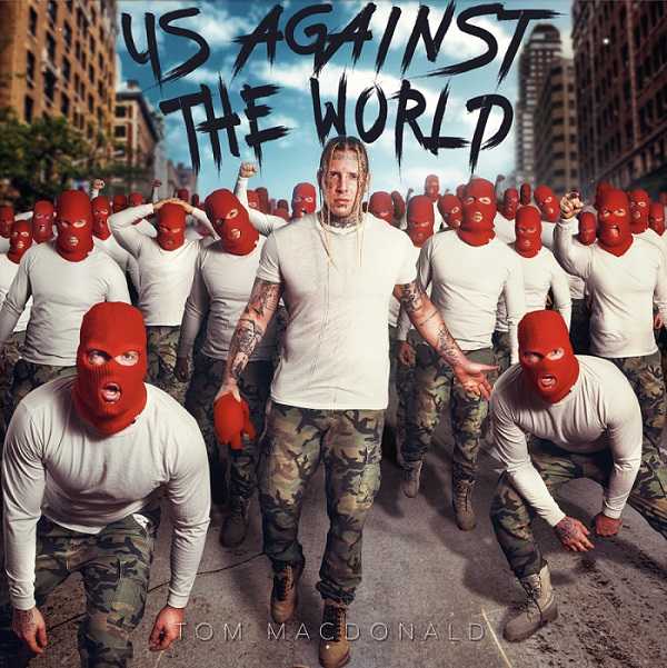 Tom MacDonald - Us Against The World